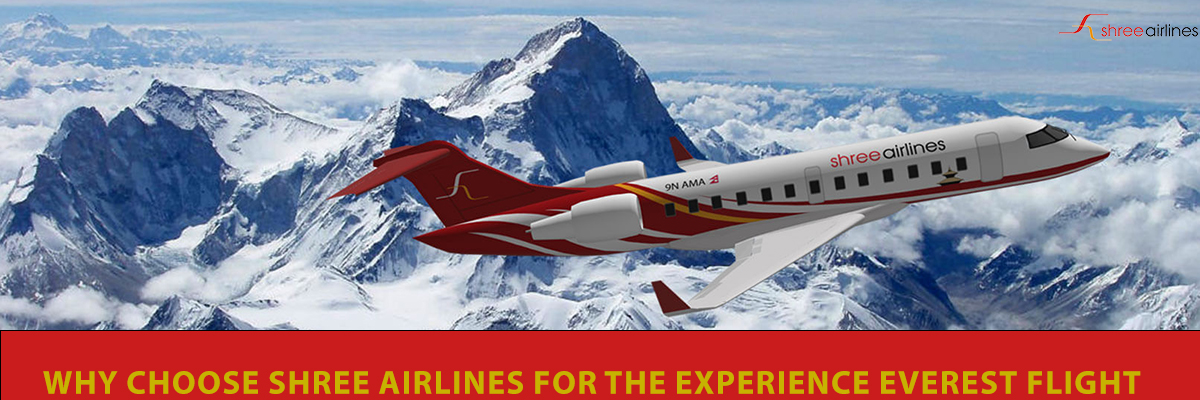 Why choose Shree Airlines for the Experience Everest Flight?